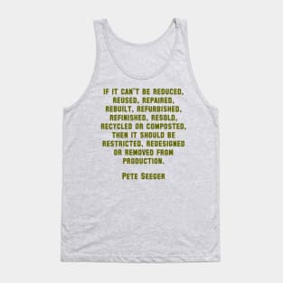 Pete Seeger Sustainability Quote Tank Top